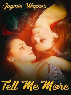 cover image of Tell Me More